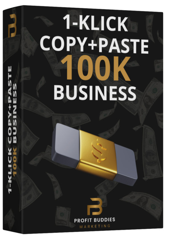 1 Klick Copy+Paste 100K Business Profitbuddies Cover