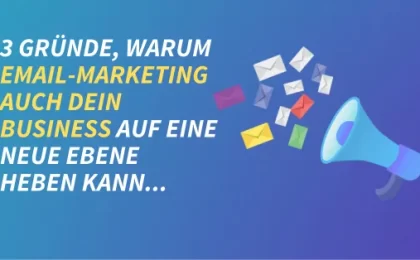 E-Mail Marketing bringt dein Business aufs nächste Level