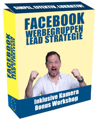 Erfahrungen Facebook Werbegruppen Lead Strategie von Wolfgang Mayr